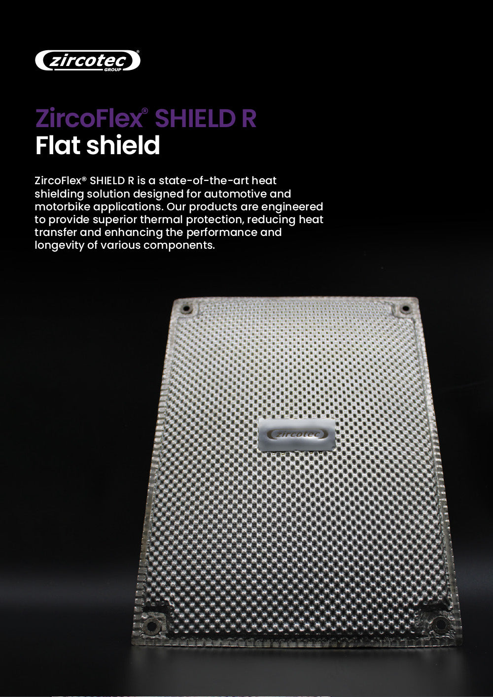 ZircoFlex® SHIELD R - Flat Shield